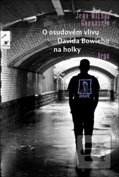 Obrázok O osudovém vlivu Davida Bowieho na holky