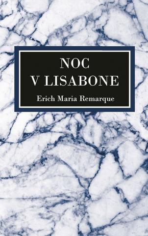 Kniha: Noc v Lisabone, 2. vydanie - 2. vydanie - Erich Maria Remarque