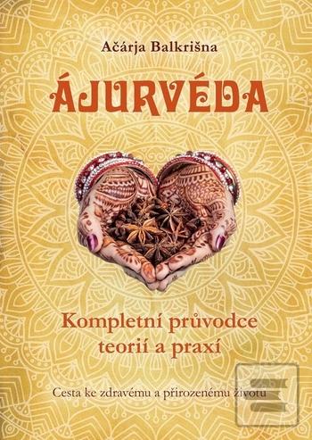 Obrázok Ájurvéda - komplexní průvodce teorií a praxí