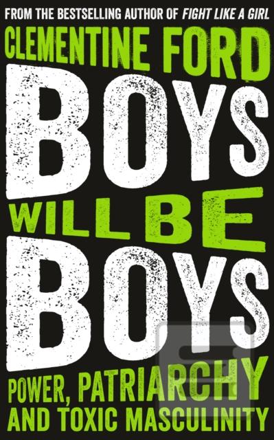 Obrázok Boys Will Be Boys Power Patriarchy and Toxic Masculinity