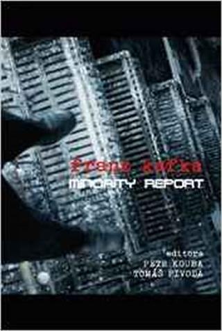 Kniha: Minority Report - 1. vydanie - Franz Kafka