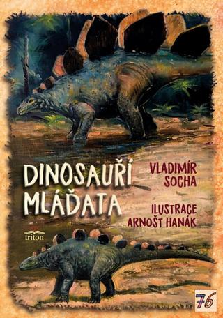 Kniha: Dinosauří mláďata - 1. vydanie - Vladimír Socha