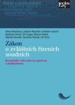 Kniha: Zákon o zvláštních řízeních soudních - Komentář s důvodovou zprávou a judikaturou - Ladislav Muzikář