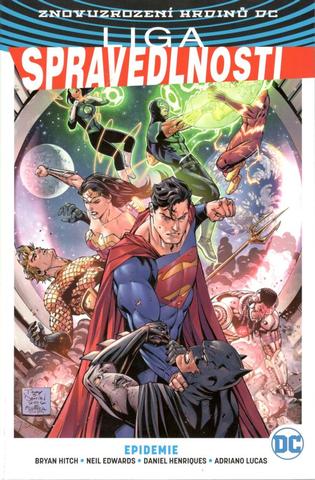 Kniha: Liga spravedlnosti 2: Epidemie (váz.) - Znovuzrození hrdinů DC - Bryan Hitch