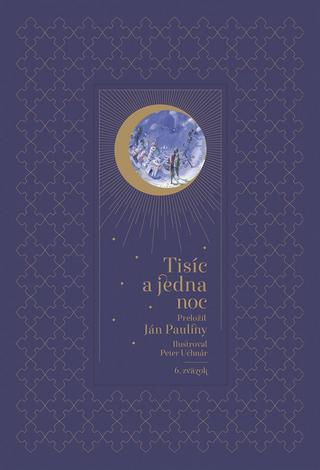 Kniha: Tisíc a jedna noc, 6. zväzok - 6. zväzok - 2. vydanie - Ján Pauliny