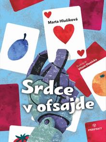 Kniha: Srdce v ofsajde - 1. vydanie - Marta Hlušíková