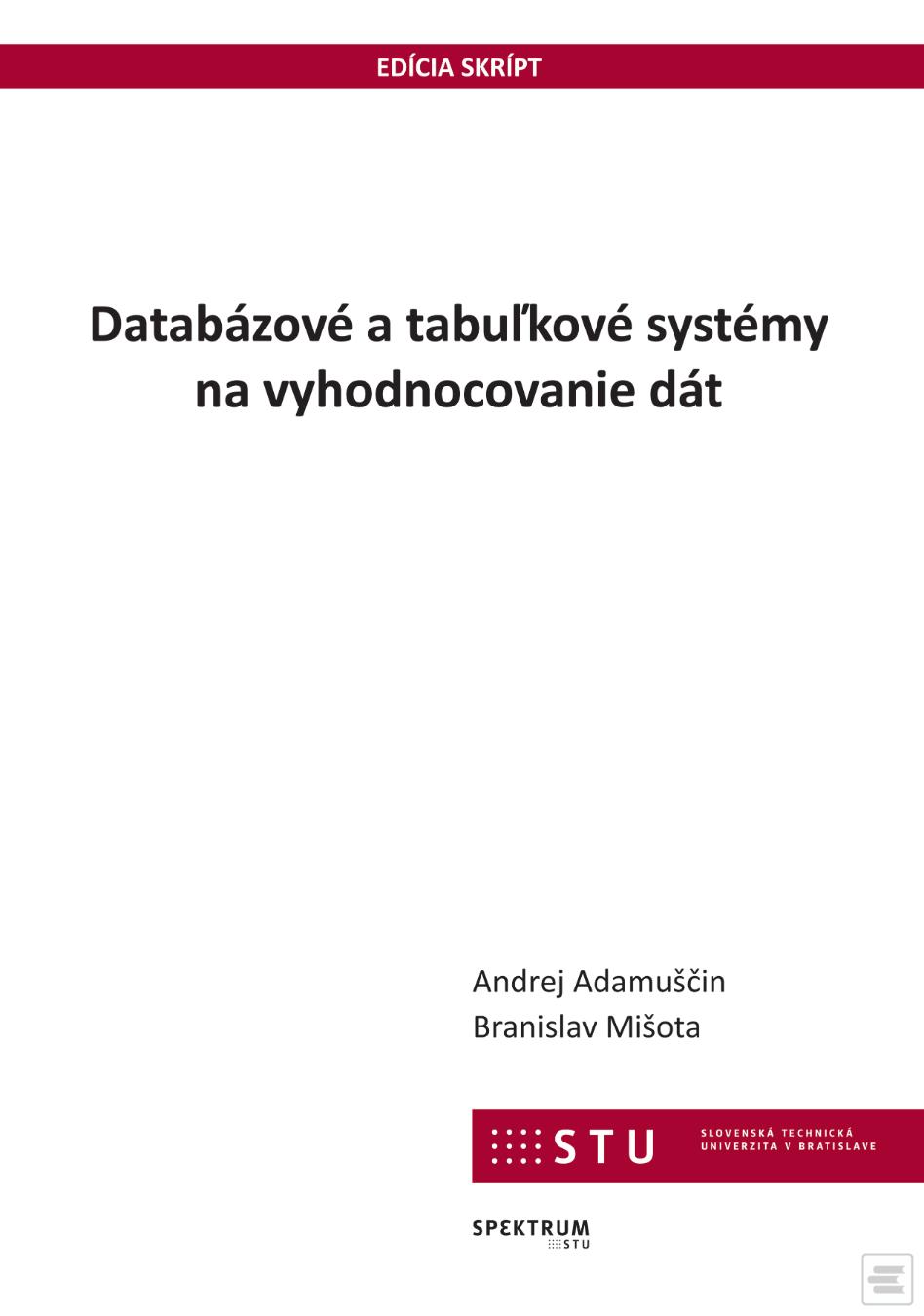 Obrázok Databázové a tabuľkové systémy na vyhodnocovanie dát (Andrej Adamuščin)