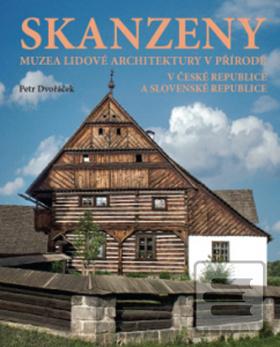 Obrázok Skanzeny – Muzea lidové architektury v přírodě v České republice a Slovenské republice