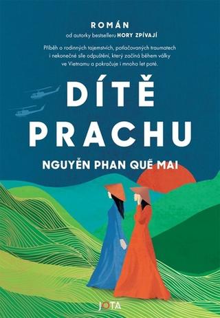 Kniha: Dítě prachu - 1. vydanie - Nguyen Phan Que Mai
