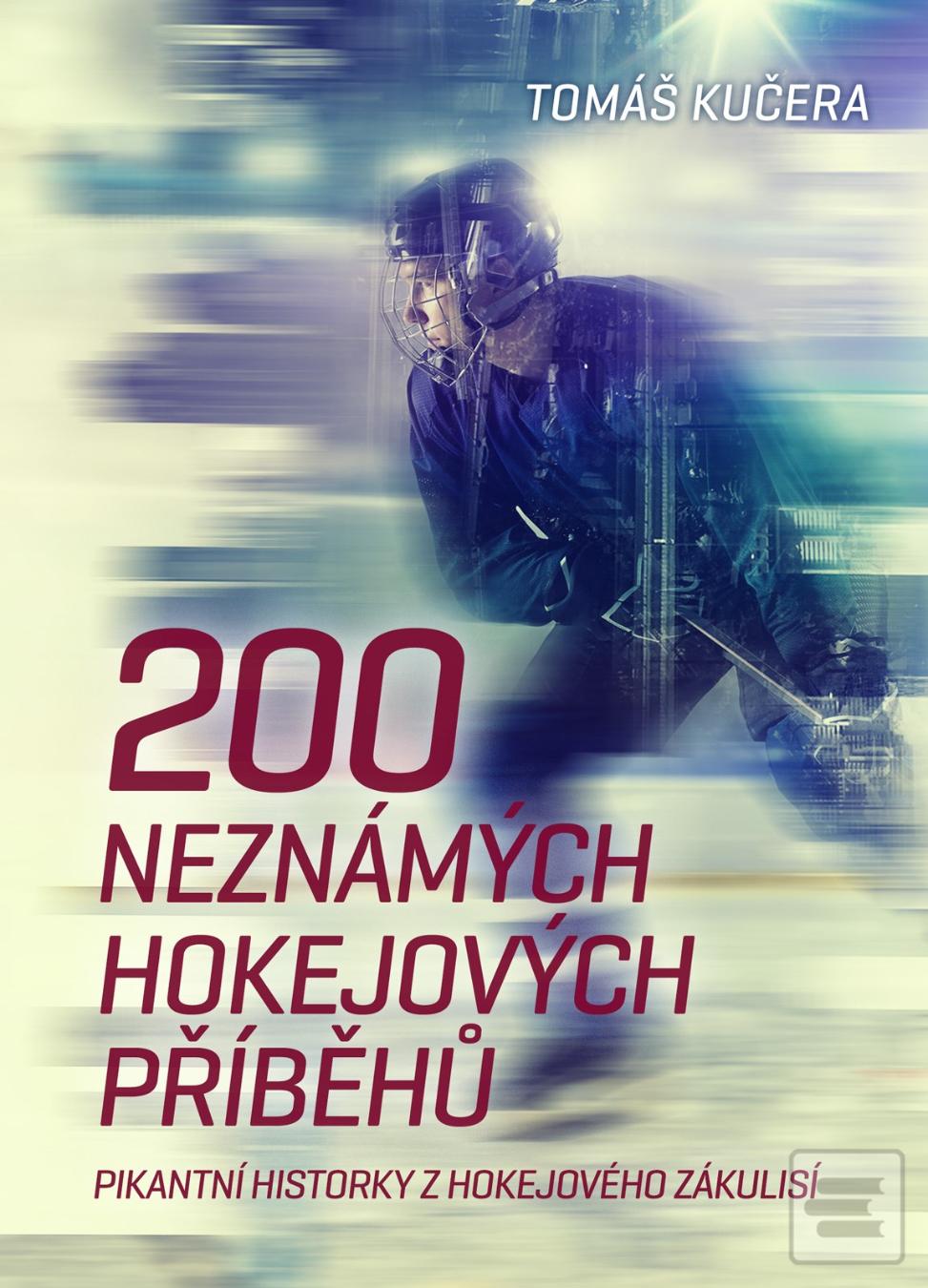 Obrázok 200 neznámých hokejových příběhů