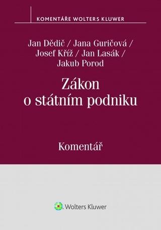 Kniha: Zákon o státním podniku (č. 77/1997 Sb.) - komentář - Komentář - 1. vydanie - Jan Dědič