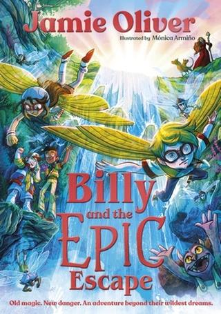 Kniha: Billy and the Epic Escape - Jamie Oliver