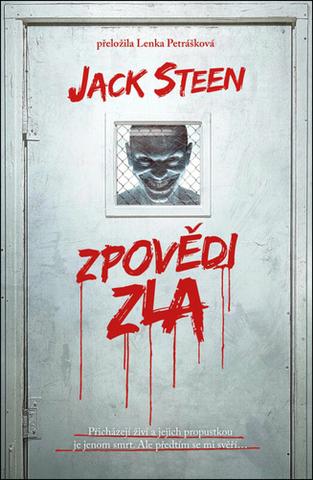 Kniha: Zpovědi zla - Jack Steen