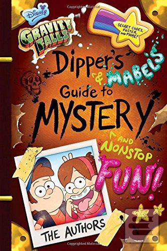 Obrázok Gravity Falls Dippers and Mabels Guide to Mystery and Nonstop Fun!