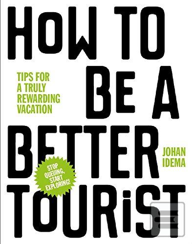 Obrázok How to be a Better Tourist (Johan Idema)