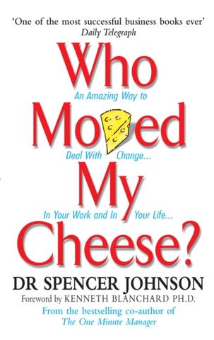 Kniha: Who Moved My Cheese - Dr Spencer Johnson