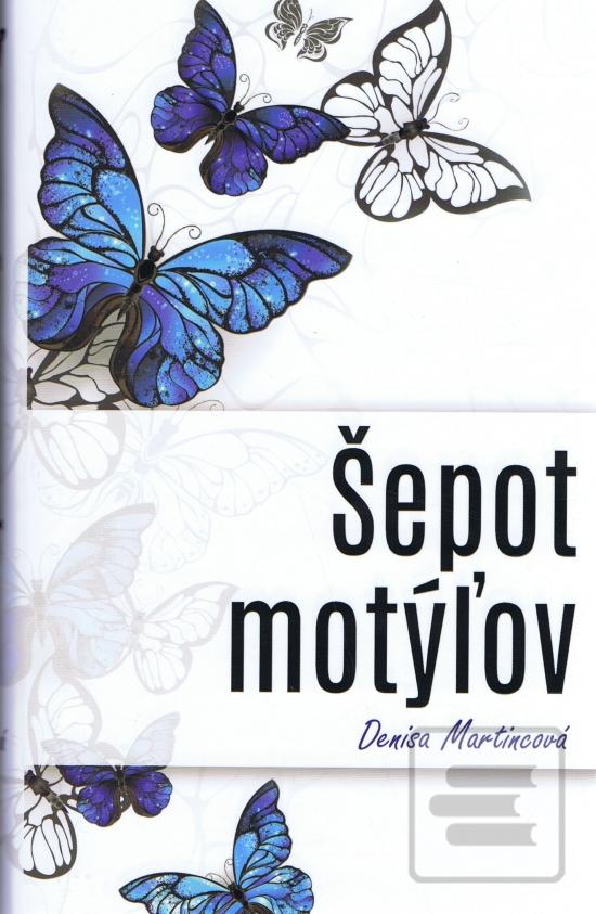 Obrázok Šepot motýľov (Denisa Martincová)