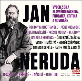 MP3: Jan Neruda Výběr z díla slavného básníka, prozaika, kritika a novináře - O kosmu - o přírodě - o národě - o historii