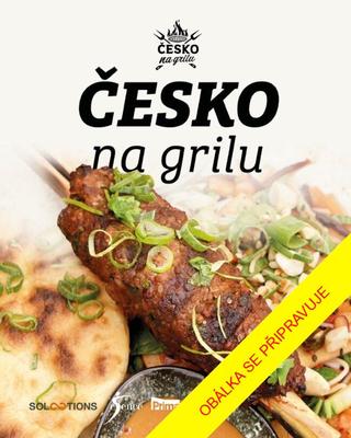 Kniha: Česko na grilu - 1. vydanie