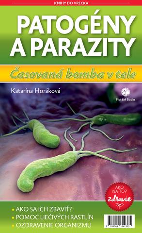 Kniha: Patogény a parazity - ZDRAVIE: Ako na to - Katarína Horáková