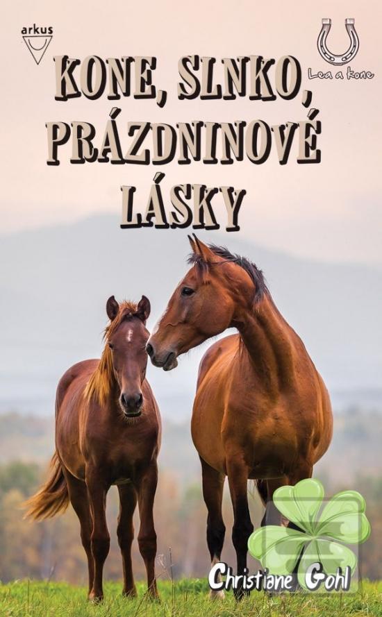 Obrázok Kone, slnko, prázdninové lásky (Lea a kone 9)