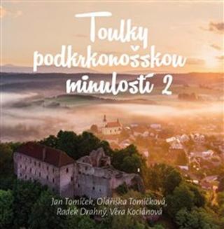 Kniha: Toulky pojizerskou minulosti 2 - Jan Luštinec