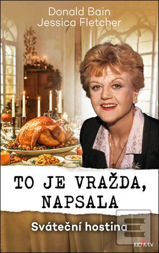 To je vražda, napsala Sváteční h… (Donald Bain)