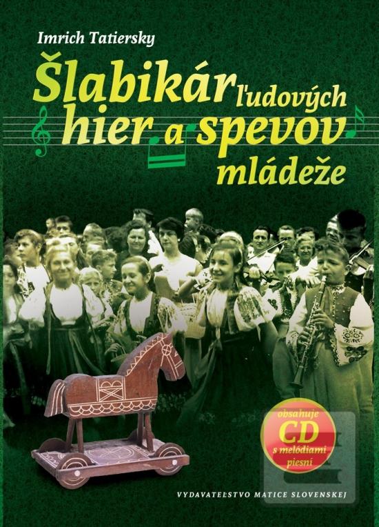 Obrázok Šlabikár ľudových hier a spevov mládeže + CD