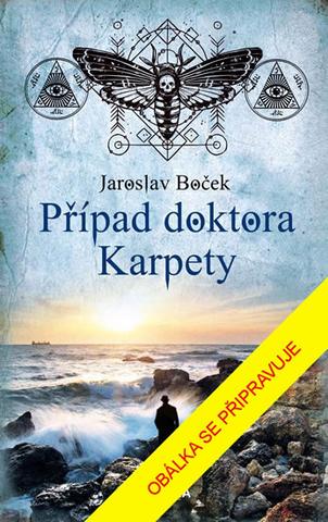 Kniha: Případ doktora Karpety - 2. vydanie - Jaroslav Boček