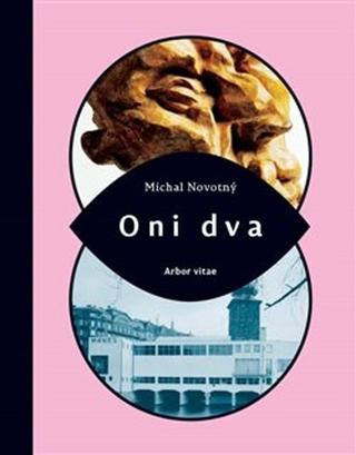 Kniha: Oni dva - Michal Novotný