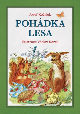 Kniha: Pohádka lesa - Josef Kožíšek