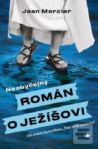 Obrázok Neobyčejný román o Ježíšovi