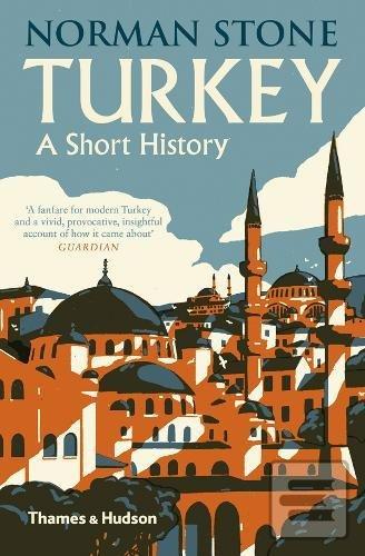 Obrázok Turkey: A Short History (Norman Stone)