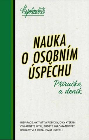 Kniha: Nauka o osobním úspěchu - Příručka a deník - Příručka a deník - 1. vydanie - Napoleon Hill