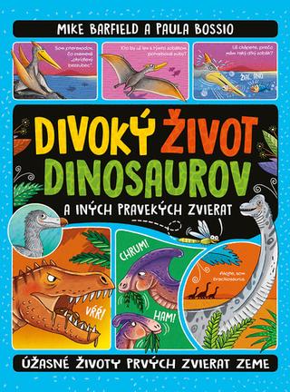 Kniha: Divoký život dinosaurov - Mike Barfield