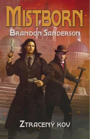 Kniha: Mistborn: Ztracený kov - 1. vydanie - Brandon Sanderson
