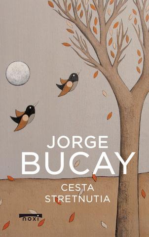 Kniha: Cesta stretnutia - 1. vydanie - Jorge Bucay