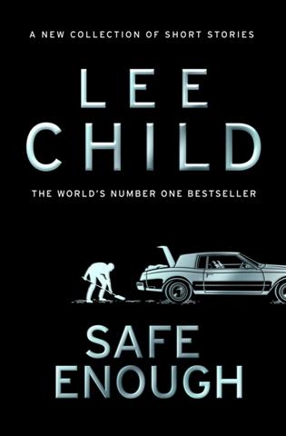 Kniha: Safe Enough - Lee Child