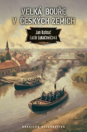 Kniha: Velká bouře v českých zemích - Velká bouře v českých zemích 1 - Jan Kotouč