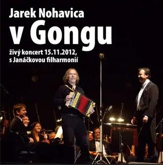 Kniha: Jaromír Nohavica: Jarek Nohavica v Gongu - 2CD+DVD - Jaromír Nohavica