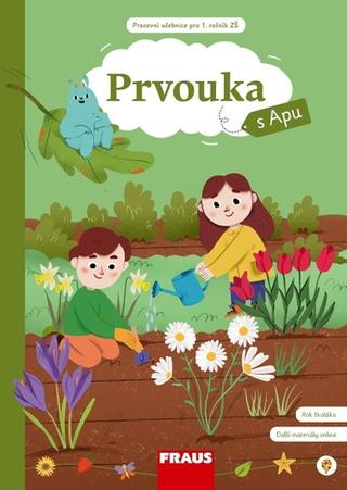 Kniha: Prvouka s Apu 1 - Pracovní učebnice pro 1. ročník ZŠ - Magda Cahová