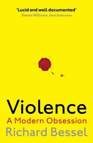 Kniha: Violence - Richard Bessel