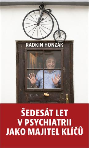 Kniha: Šedesát let v psychiatrii jako majitel klíčů - 1. vydanie - Radkin Honzák