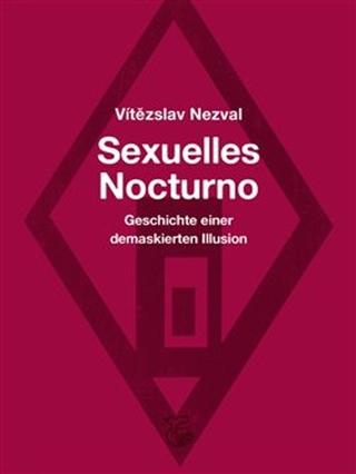 Kniha: Sexuelles Nocturno - 1. vydanie - Vítězslav Nezval