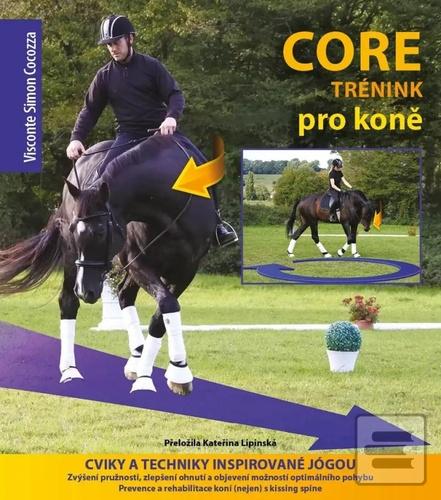 Kniha: Core trénink pro koně - Cviky a techniky inspirované jógou - 1. vydanie - Simon Cocozza