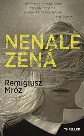 Kniha: Nenalezená - 1. vydanie - Remigiusz Mróz