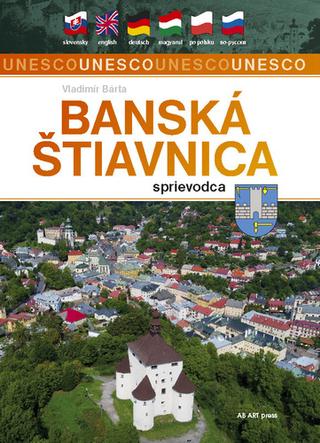 Kniha: Banská Štiavnica - Sprievodca - 1. vydanie - Vladimír Bárta