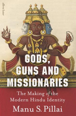 Kniha: Gods, Guns and Missionaries - Manu S Pillai