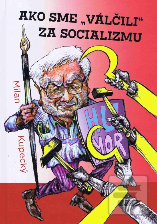 Obrázok Ako sme „válčili“ za socializmu