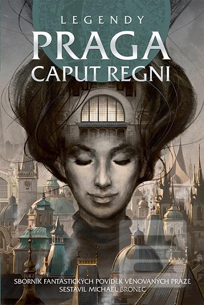 Obrázok Legendy: Praga caput regni